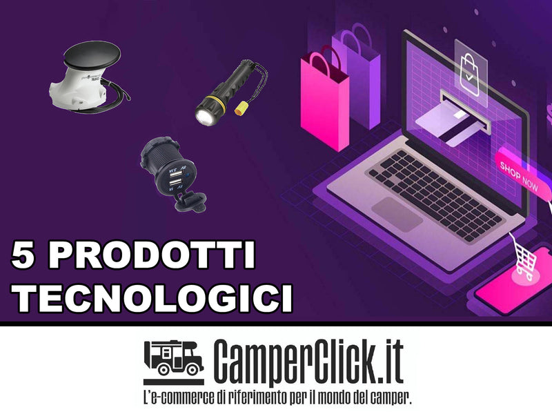5 accessori tecnologici da acquistare con il camper